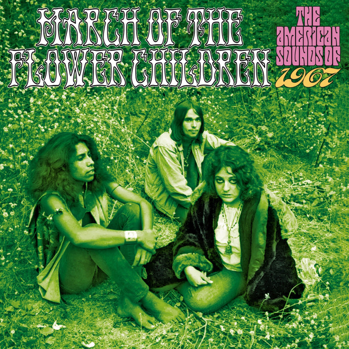 March Of The Flower Children: The American Sounds Of 1967 (3CD Clamshell Box)