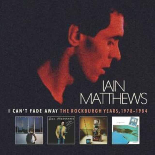 I Can't Fade Away: The Rockburgh Years 1978-1984 (6CD)