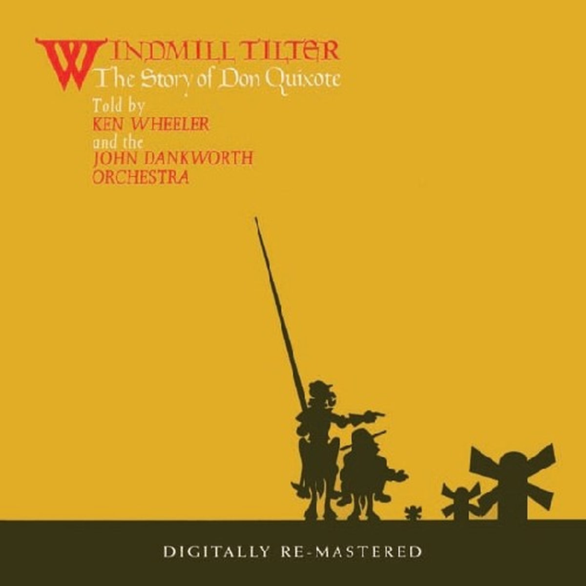 Windmill Tilter: Story Of Don Quixote (Remastered)