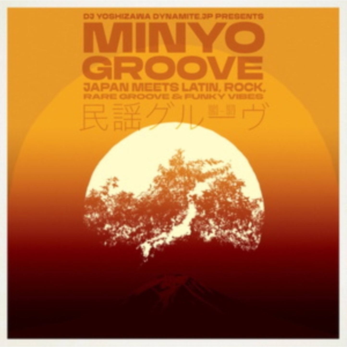 Minyo Groove 1963-1979 - Japan Meets Latin, Rock, Rare Groove & Funky Vibes (Dj Yoshizawa Dynamite)