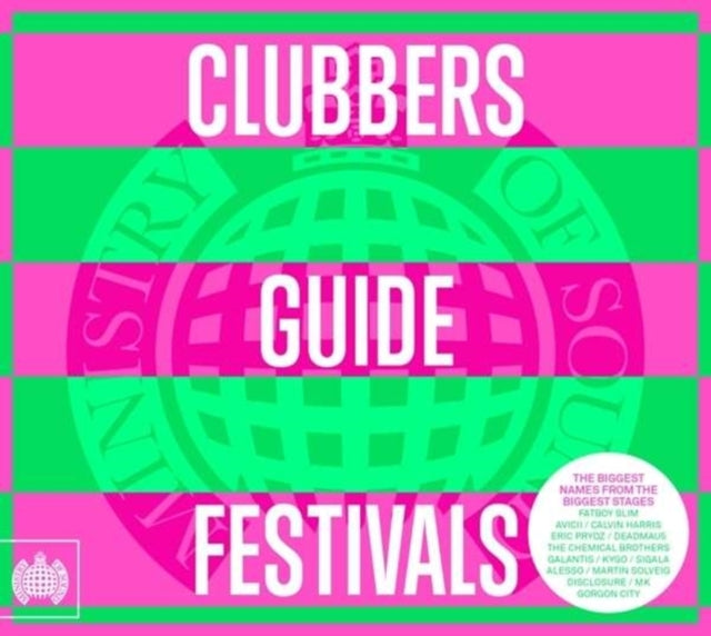 Ministry Of Sound: Clubbers Guide To Festivals
