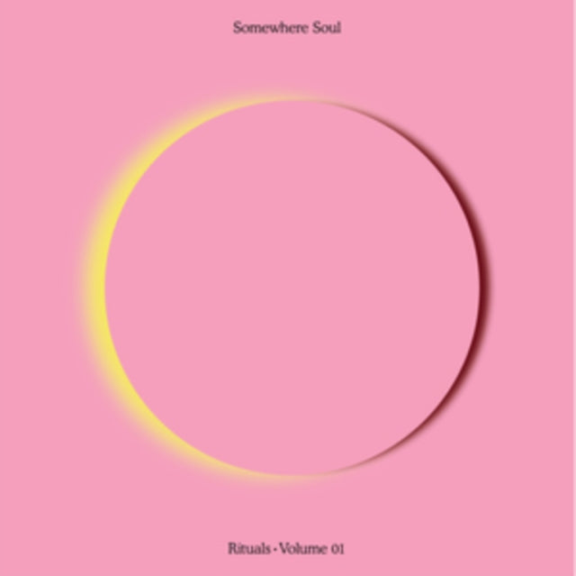 Somewhere Soul: Rituals Vol 1