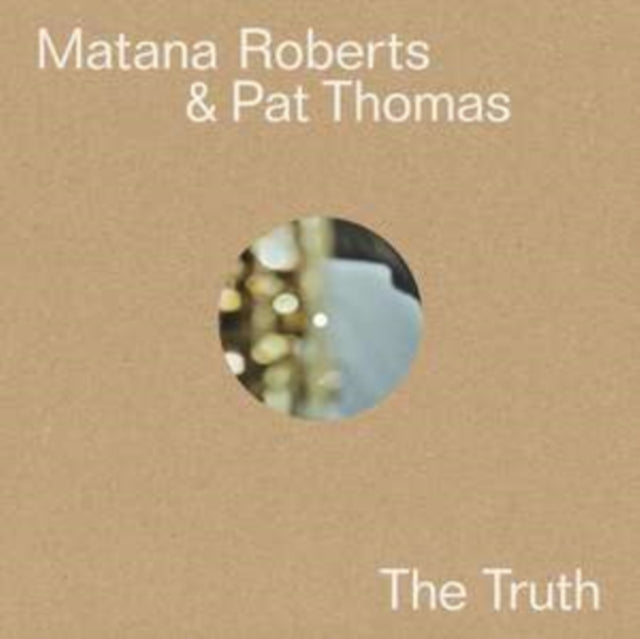 This LP Vinyl is brand new.Format: LP VinylThis item's title is: TruthArtist: Pat & Matana Roberts ThomasLabel: OTOROKUBarcode: 5055869582964Release Date: 1/15/2021