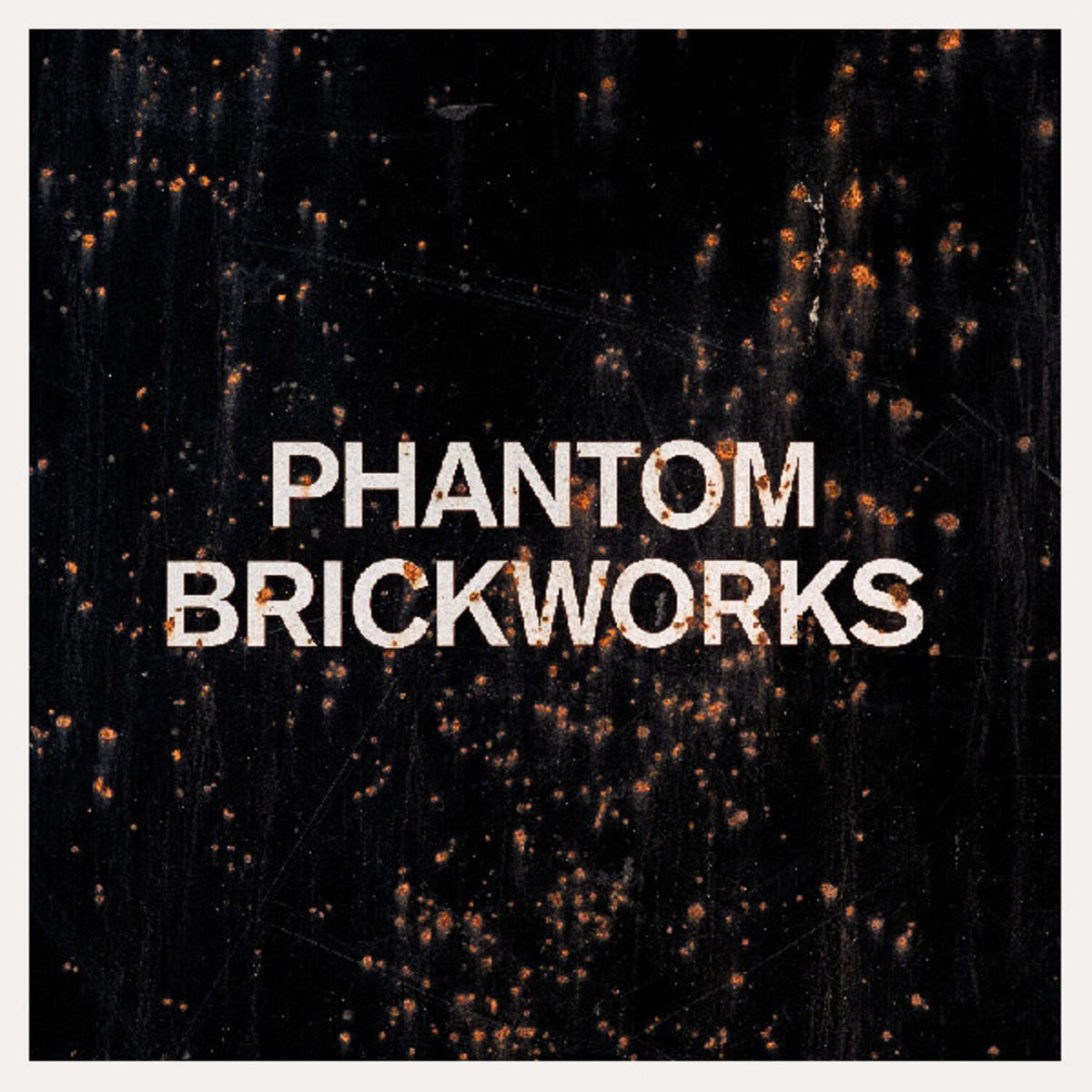 Phantom Brickworks (LP Ii) (2LP)