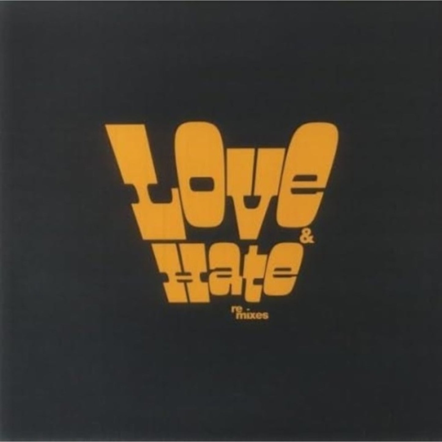Love & Hate In A Different Time (Greg Wilson Remixes)