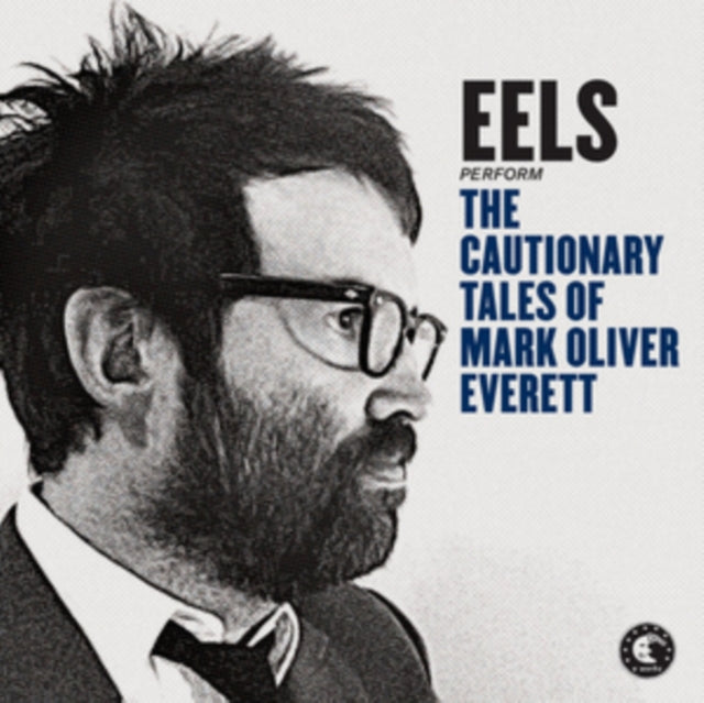Cautionary Tales Of Mark Oliver Everett