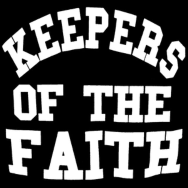 Keepers Of The Faith