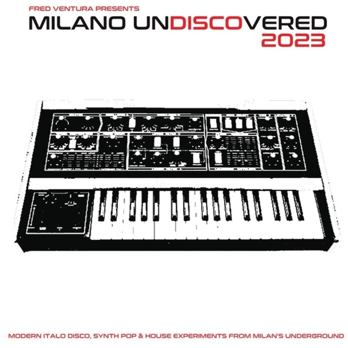 Fred Ventura Presents Milano Undiscovered 2023: Modern Italo Disco