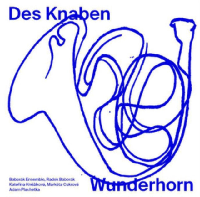 Mahler: Das Knaben Wunderhorn