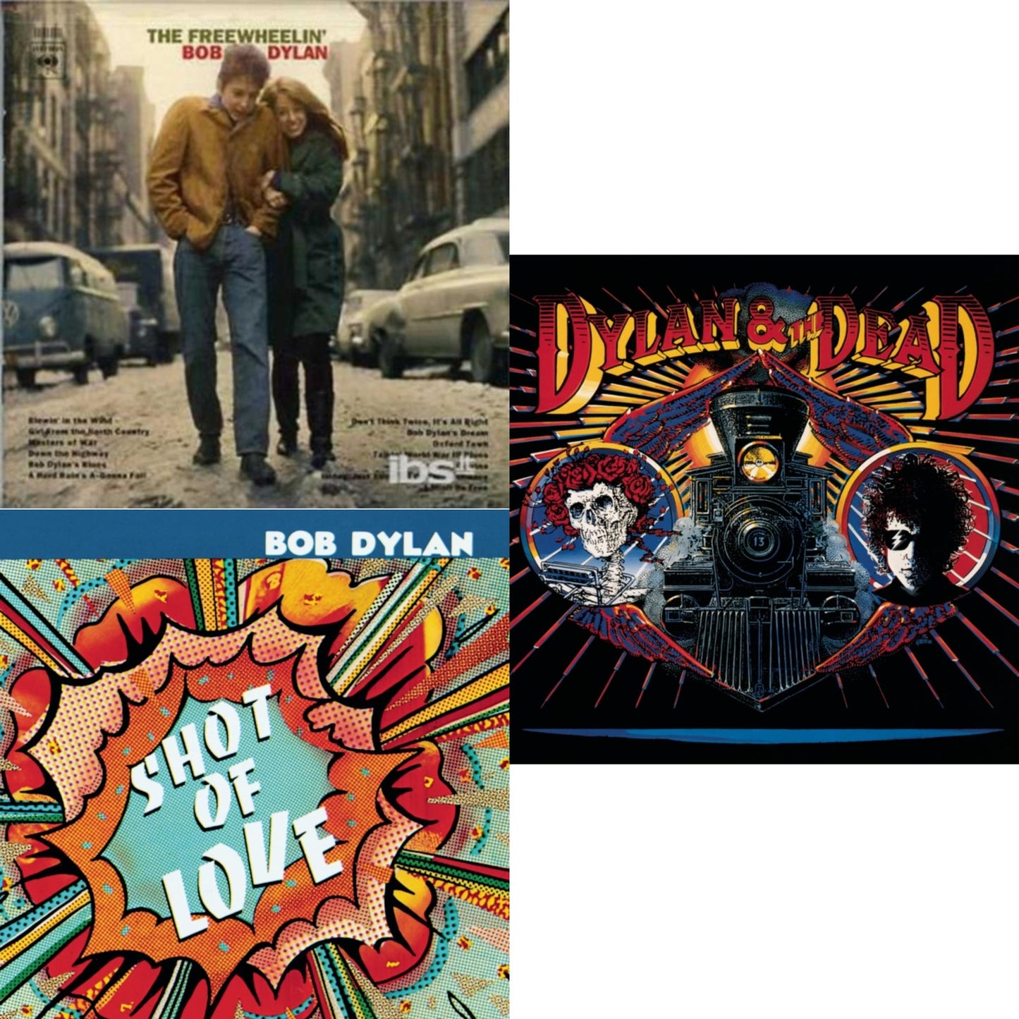 Freewheelin Bob Dylan & Shot Of Love & Dylan & The Dead