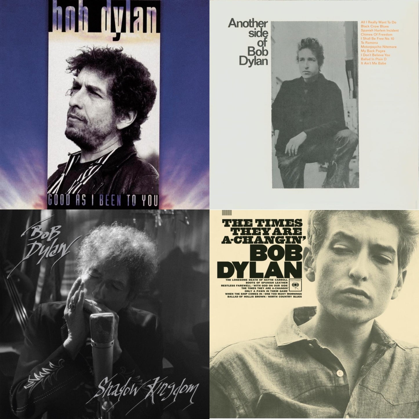 Shadow Kingdom & Times They Are A-Changin & Good As I Been To You & Another Side Of Bob Dylan