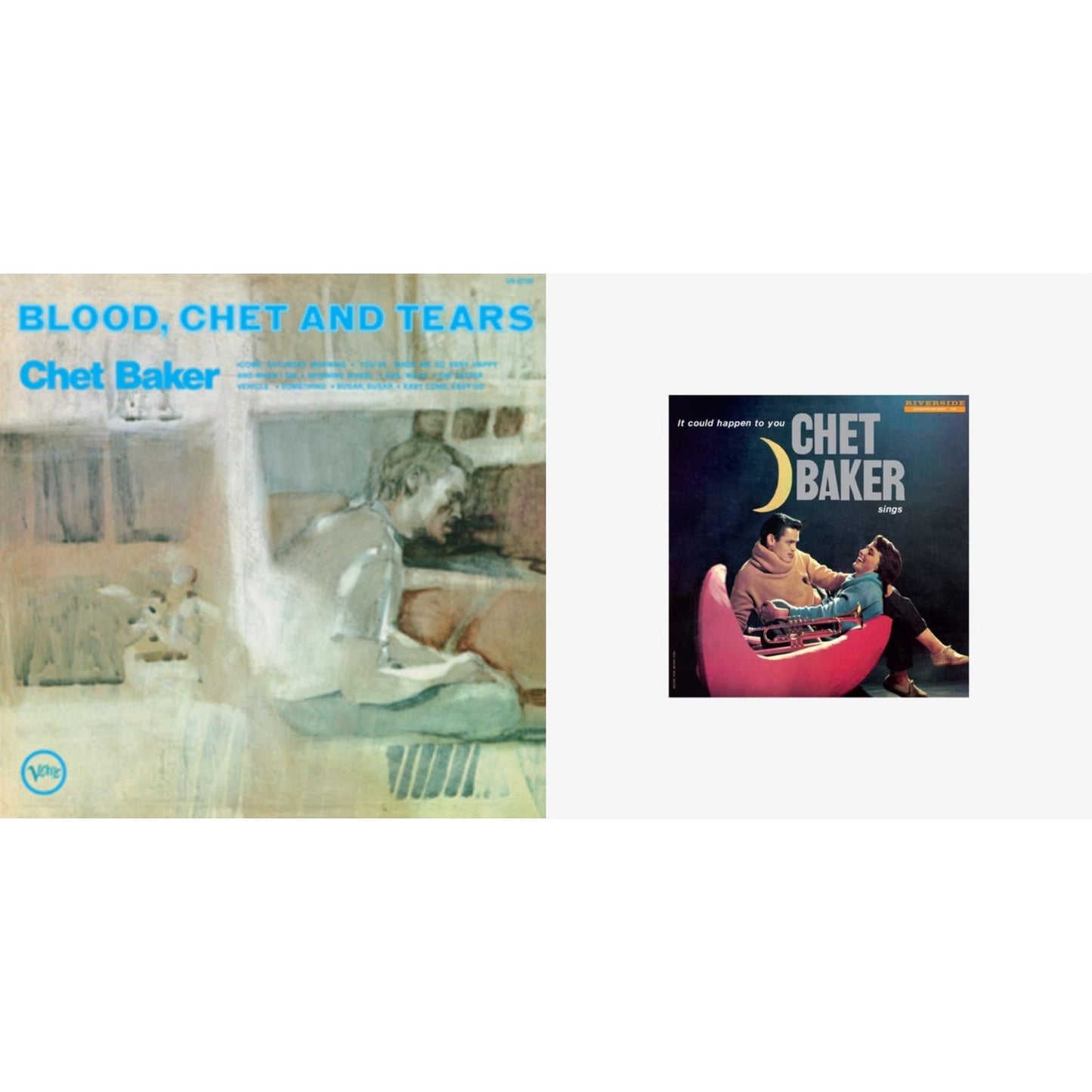 Blood, Chet & Tears (Verve By Request Series) & Chet Baker Sings: It Could Happen To You