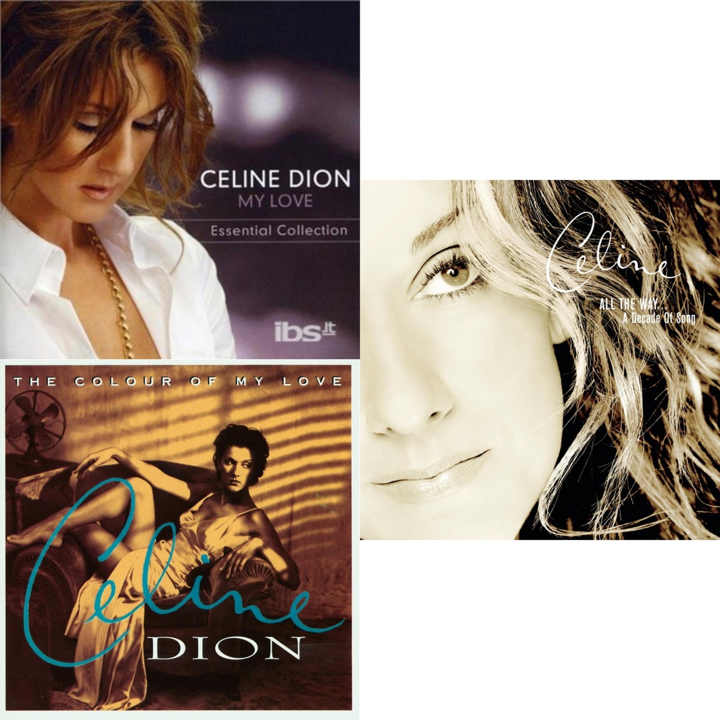 My Love: Essential Collection & Colour Of My Love & Playlist: Celine Dion All The Way...Decade Of Song