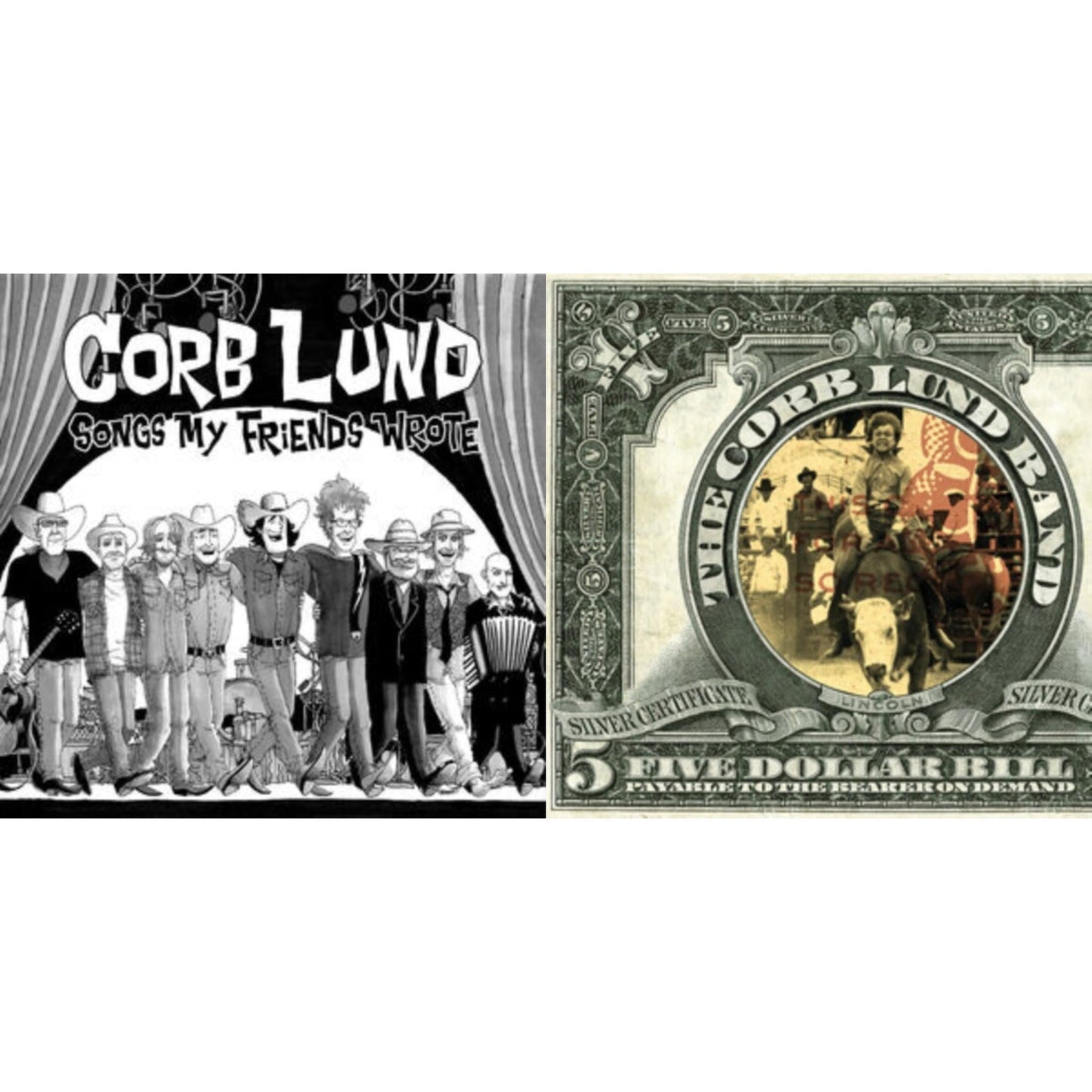 Songs My Friends Wrote & Five Dollar Bill