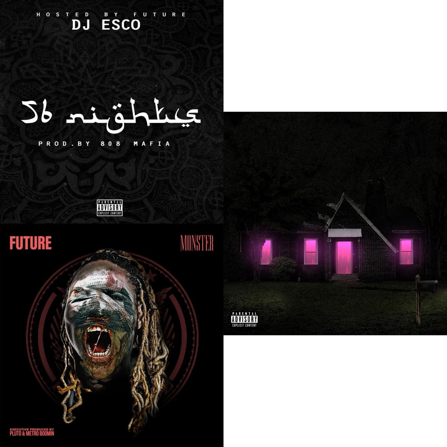 56 Nights & Monster (X) & Mixtape Pluto (X)