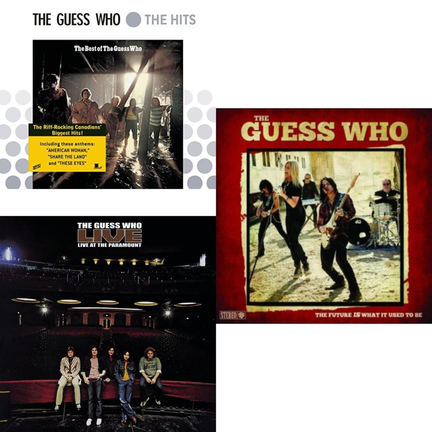 Best Of Guess Who & Live At The Paramount & Future Is What It Used To Be