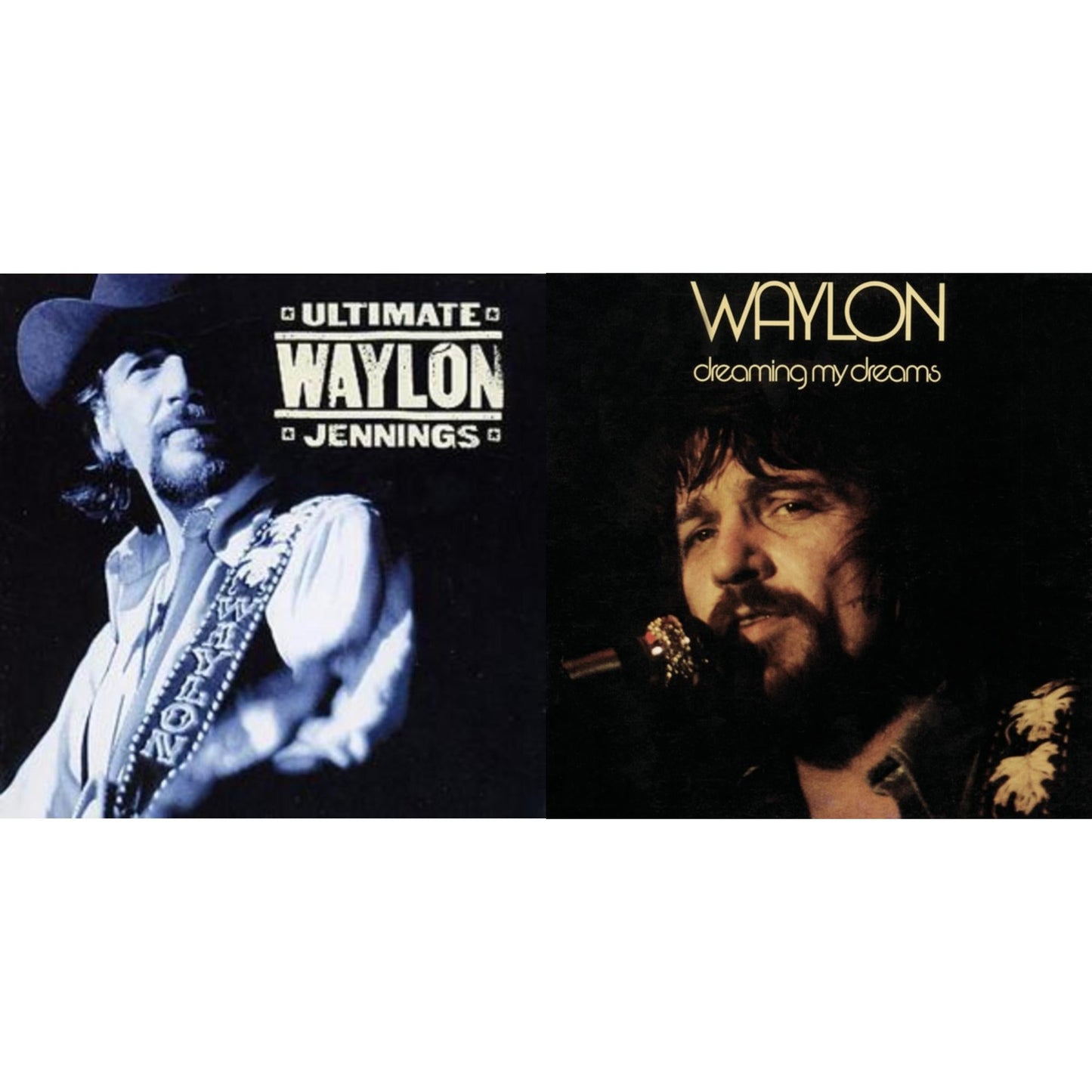 Ultimate Waylon Jennings & Dreaming My Dreams