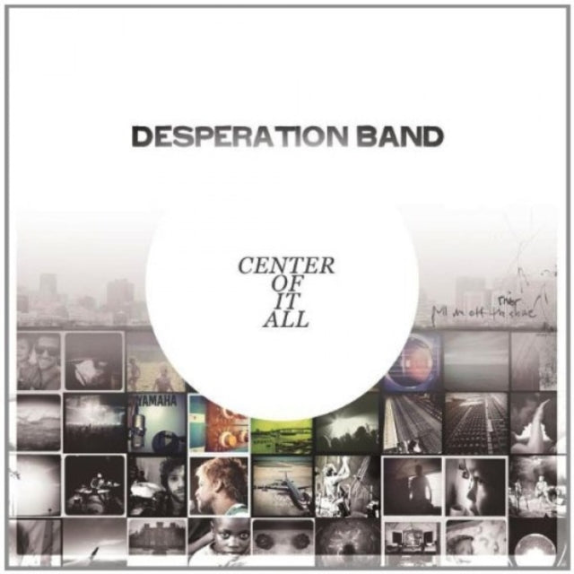 Desperation Band - Center Of It All - CD