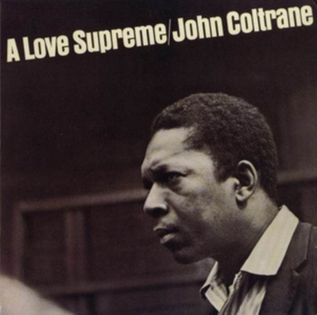 Love Supreme & Coltrane (Yellow LP Vinyl) & Love Supreme (Monophonic Edition) (180G) & Love Supreme & Both Directions At Once: The Lost Album & Essential Coltrane (Limited Edition/Red LP Vinyl)