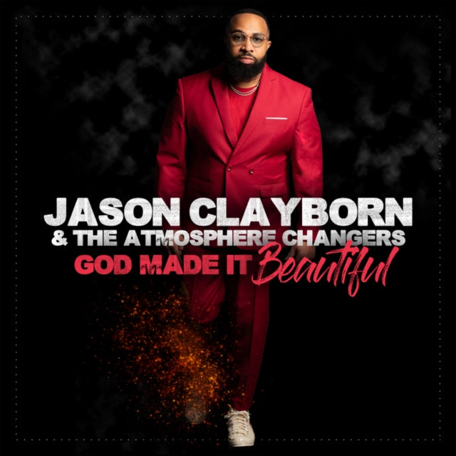 This CD is brand new.Format: CDMusic Style: SoulThis item's title is: God Made It BeautifulArtist: Jason & The Atmosphere Changers ClaybornBarcode: 014998423123Release Date: 5/28/2021