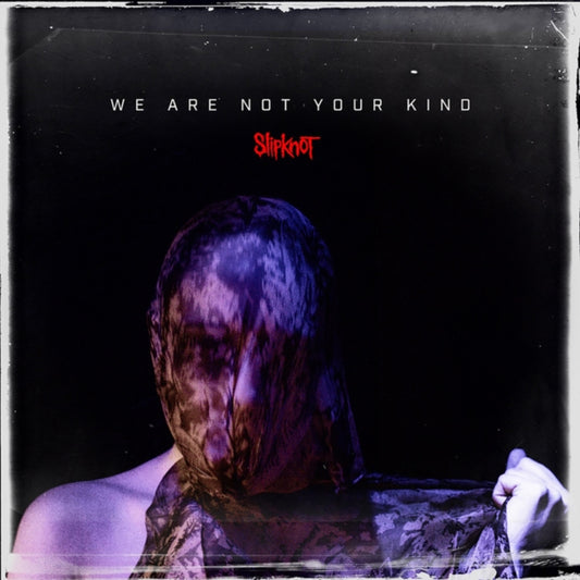 This CD is brand new.Format: CDMusic Style: Heavy MetalThis item's title is: We Are Not Your Kind (X)Artist: SlipknotLabel: ROADRUNNER RECORDSBarcode: 016861741020Release Date: 8/9/2019