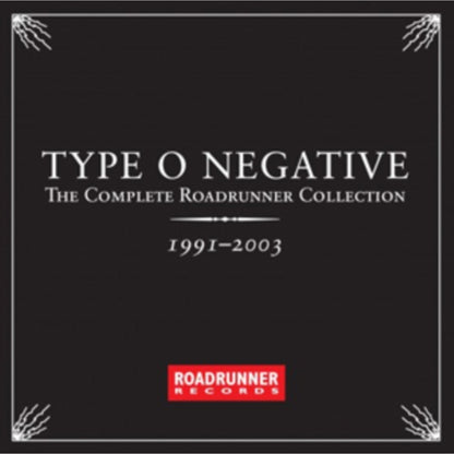 Complete Roadrunner Collection 1991 - 2003 & Best Of Type O Negative & Bloody Kisses (Deluxe Edition)