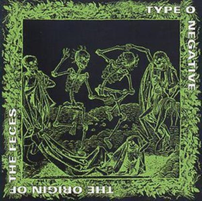 Best Of Type O Negative & Origin Of The Feces