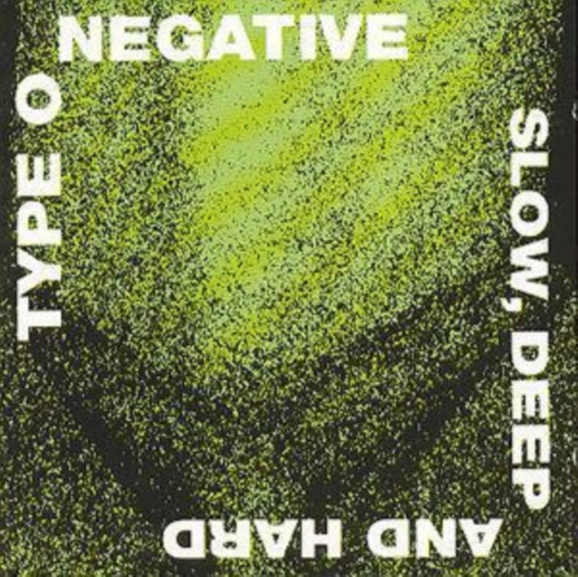 Best Of Type O Negative & Slow Deep & Hard