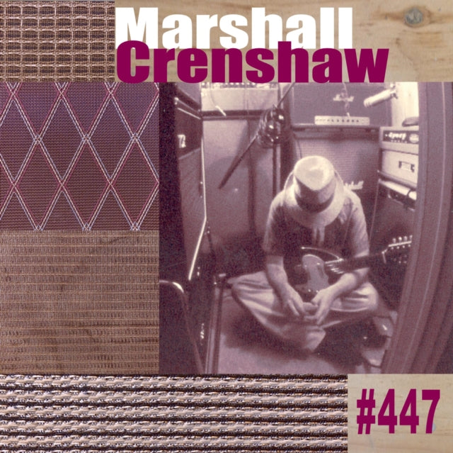 #447 & Marshall Crenshaw (Deluxe Edition)