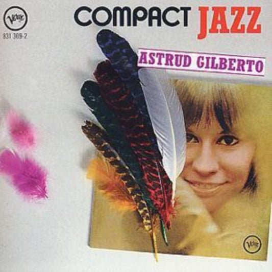 This CD is brand new.Format: CDMusic Style: HouseThis item's title is: Compact JazzArtist: Astrud GilbertoLabel: VERVEBarcode: 042283136922Release Date: 6/22/1987