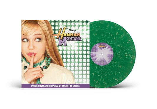 Hannah Montana (Songs From & Inspired By The Hit Tv Series) (Green Splatter LP Vinyl)