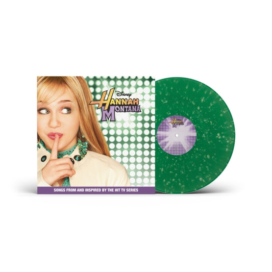 Hannah Montana (Songs From & Inspired By The Hit Tv Series) (Green Splatter LP Vinyl)