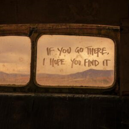If You Go There I Hope You Find It (Rust LP Vinyl)