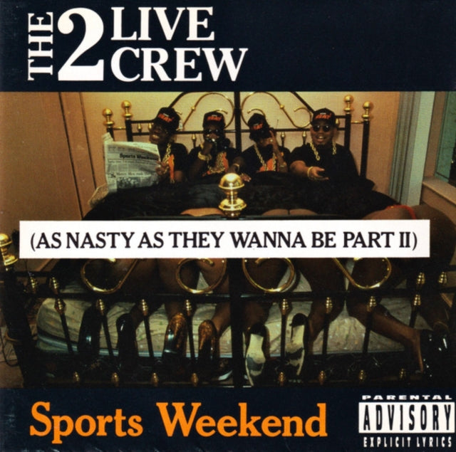 Sports Weekend (As Nasty As They Want To Be Part Ll)