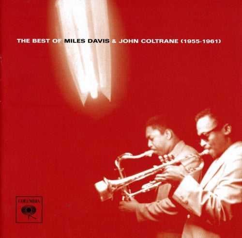 Best Of Miles Davis & John Coltrane 1955 - 1961