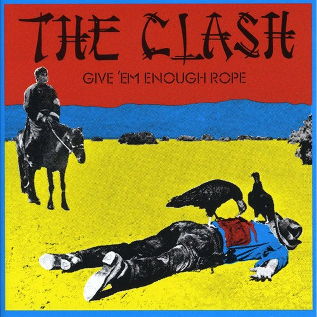 Give Em Enough Rope & Super Black Market Clash & Essential Clash