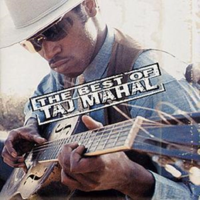 Best Of Taj Mahal & Taj Mahal & Natch'l Blues & Blues With A Feeling: Very Best Of