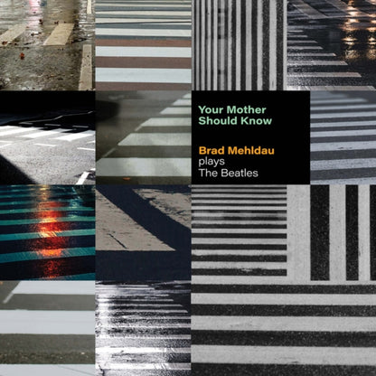 Your Mother Should Know: Brad Mehldau Plays The Beatles & Jacob's Ladder (2LP)