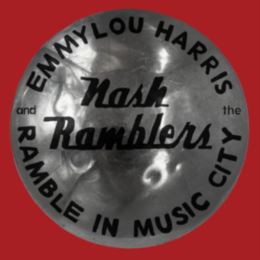 Emmylou & The Nash Ramblers Harris - Ramble In Music City: The Lost ConcertCD