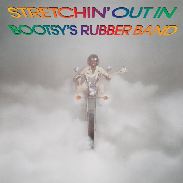 Stretchin' Out In Bootsy's Rub (Rhino Reserve)