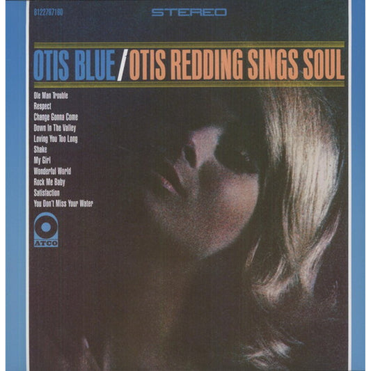 Otis Blue: Otis Redding Sings Soul
