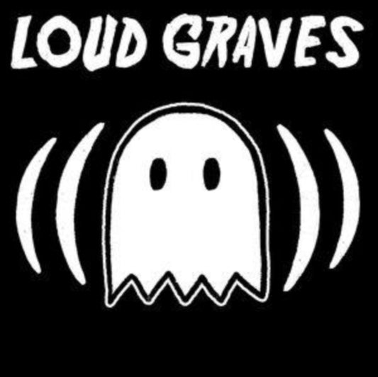 Loud Graves