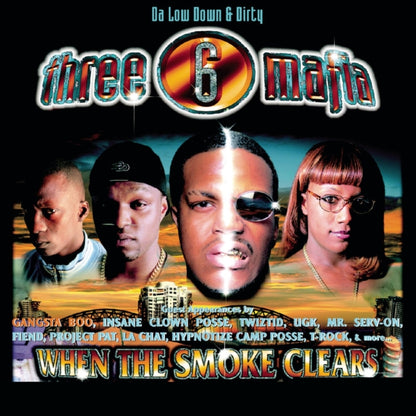 When The Smoke Clears & Mystic Stylez & Most Known Hits & Most Known Unknown (Revised Edition) & Playlist: Very Best Of Three 6 Mafia