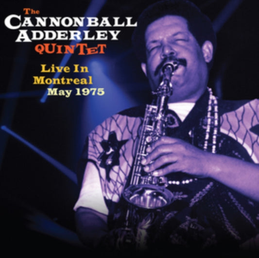 Cannonball Adderley Quintet - Pre Order Live In Montreal May 1975 (180G) - LP Vinyl