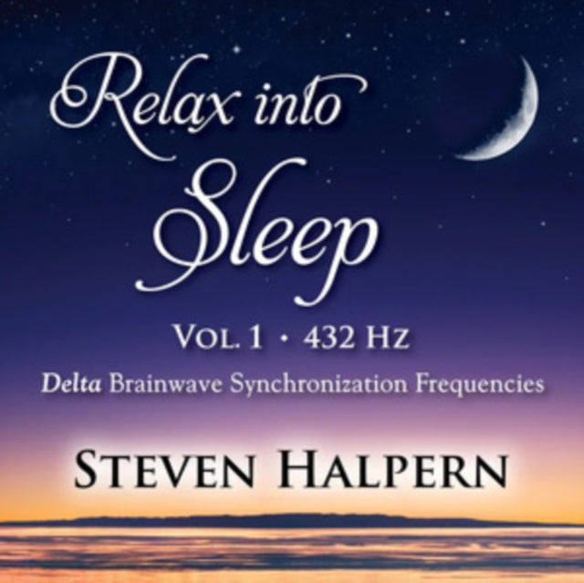 Relax Into Sleep Vol 1 432Hz