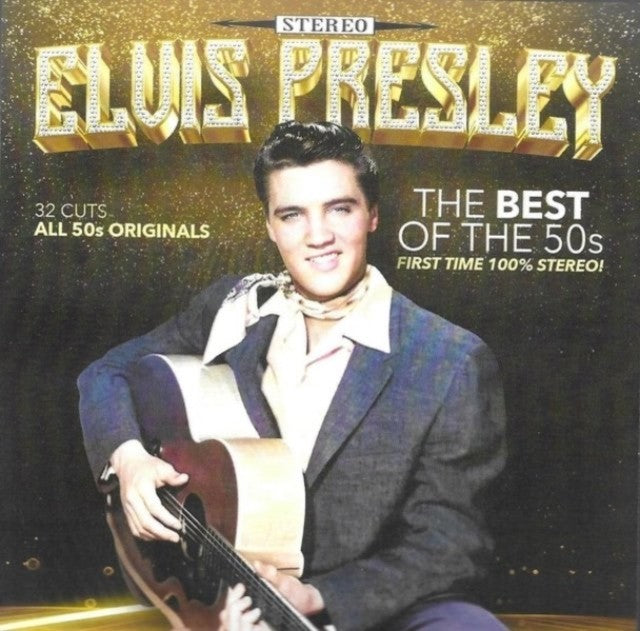 Best Of The 50S-32 Cuts-All 50S Originals-First Time 100% Stereo & I Am An Elvis Fan & Playlist: Very Best Gospel Of Elvis Presley
