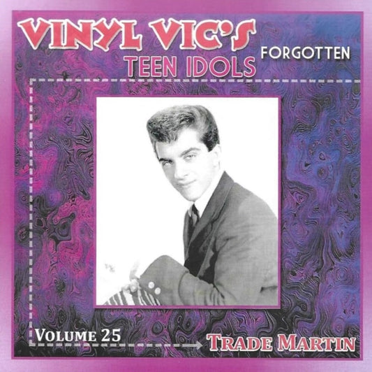 Vinyl Vic's Forgotten Teen Idols, Vol. 25
