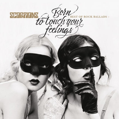 Born To Touch Your Feelings: Best Of Rock Ballads & Blackout & Love At First Sting