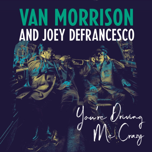 You're Driving Me Crazy (2LP/140G/Dl Code)