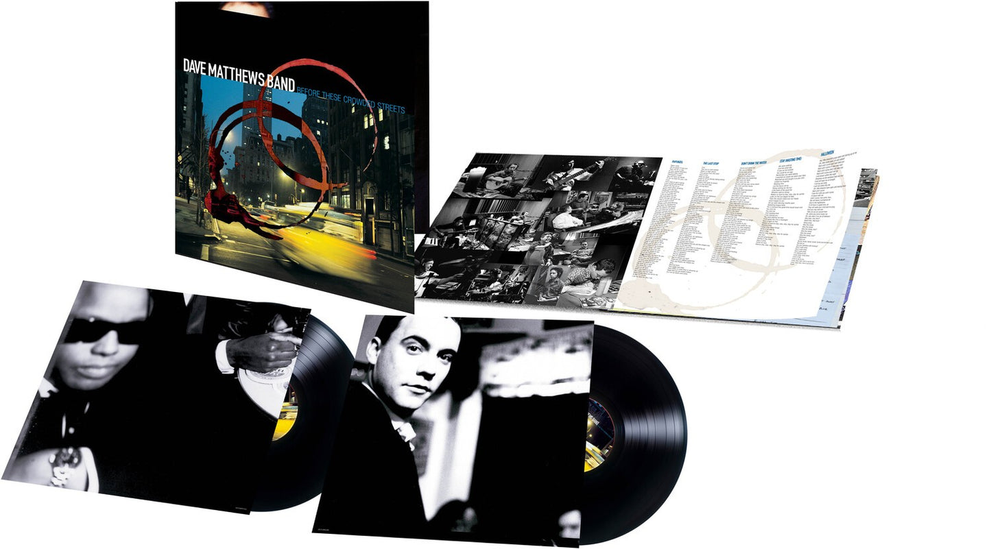 Dave Matthews Band - Before These Crowded Streets (2LP) & Walk Around The Moon & Big Whiskey & The Groogrux King (2LP/Gatefold) & Remember Two Things (2LP/180G/Dl Card) & Under The Table And Dreaming (2 LP/150G/Dl Code) & Crash Anniversary Edition